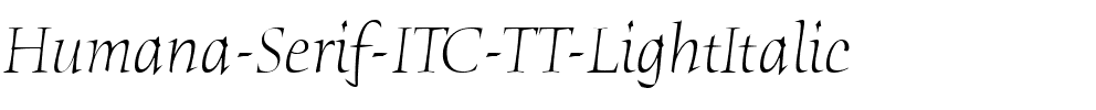 Humana Serif ITC TT LightItalic.ttf