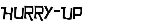 Hurry Up Regular.ttf