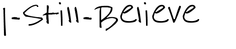 I Still Believe Regular.ttf