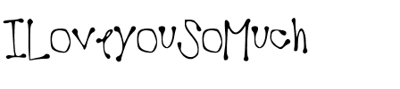 ILoveyouSoMuch Medium.ttf