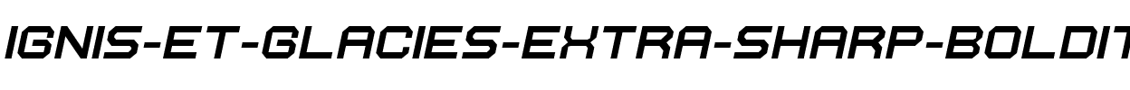 Ignis et Glacies Extra Sharp BoldItalic.ttf