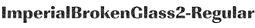 ImperialBrokenGlass2 Regular.ttf