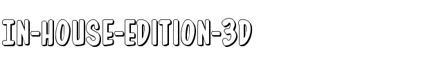 In-House Edition 3D Regular.ttf