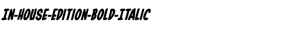 In-House Edition Bold Italic Bold Italic.ttf