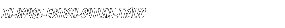In-House Edition Outline Italic Italic.ttf