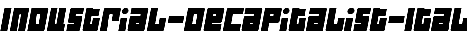 Industrial Decapitalist Italic.ttf