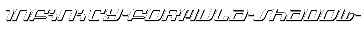 Infinity Formula Shadow Ital Shadow Ital.ttf