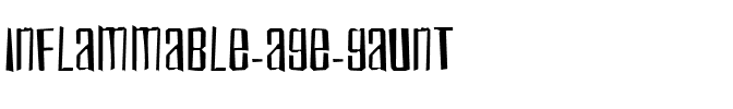 Inflammable Age Gaunt Regular.ttf