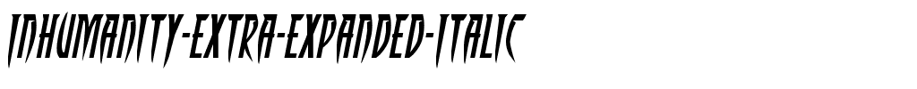 Inhumanity Extra-Expanded Italic Expanded Italic.ttf