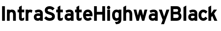 IntraStateHighwayBlack Regular.ttf
