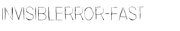 Invisiblerror, Fast Normal.ttf