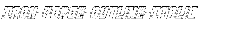 Iron Forge Outline Italic Italic.ttf