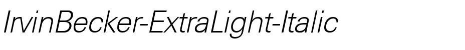 IrvinBecker-ExtraLight Italic.ttf