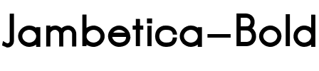 Jambetica Bold.ttf