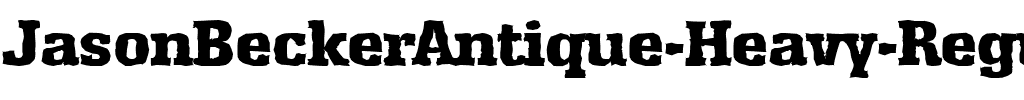 JasonBeckerAntique-Heavy Regular.ttf