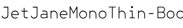 JetJaneMonoThin Book.ttf