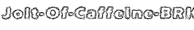 Jolt Of Caffeine BRK Regular.ttf