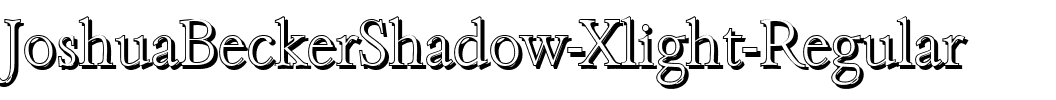 JoshuaBeckerShadow-Xlight Regular.ttf