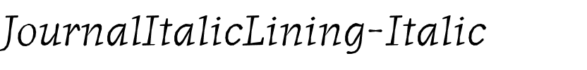 JournalItalicLining Italic.ttf
