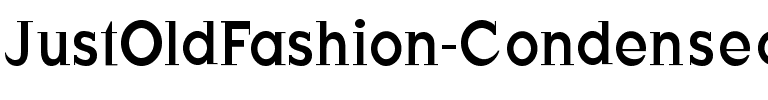 JustOldFashion-Condensed Regular.ttf