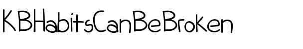 KBHabitsCanBeBroken Medium.ttf