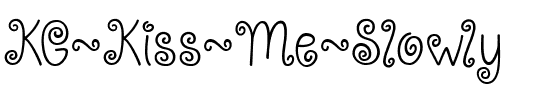 KG Kiss Me Slowly Regular.ttf