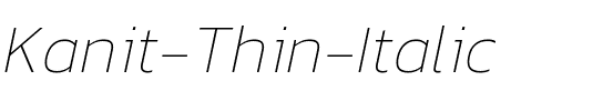 Kanit Thin Italic.ttf