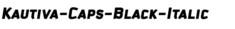 Kautiva Caps Black Italic.ttf