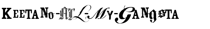 Keetano ATL My Gangsta Regular.ttf