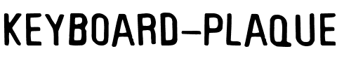 Keyboard Plaque Regular.ttf