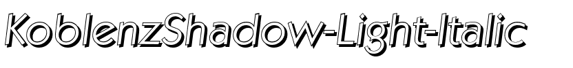 KoblenzShadow-Light Italic.ttf