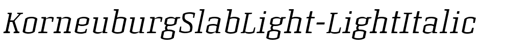 Korneuburg Slab Light Light Italic.ttf