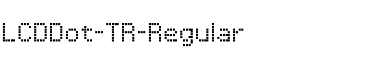 LCDDot TR Regular.ttf