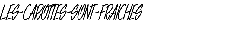 LES CAROTTES SONT FRAICHES Italic.ttf