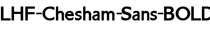 LHF Chesham Sans BOLD Regular.ttf