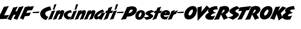 LHF Cincinnati Poster OVERSTROKE Regular.ttf