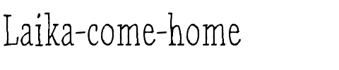Laika, come home Regular.ttf
