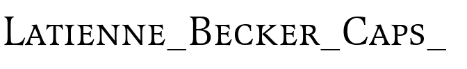 Latienne Becker Caps  Regular.ttf