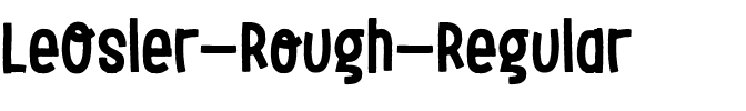 LeOsler Rough Reg Rough Regular.ttf
