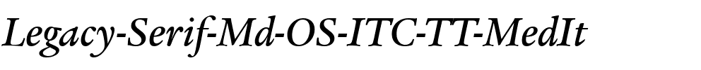 Legacy Serif Md OS ITC TT MedIt.ttf