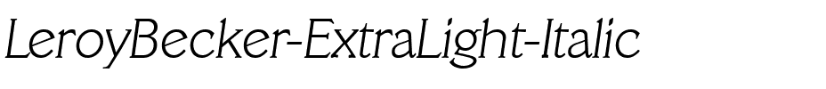LeroyBecker-ExtraLight Italic.ttf