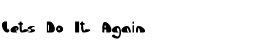 Lets Do It Again Normal.ttf