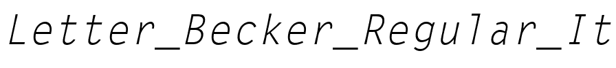 Letter Becker Regular Italic.ttf