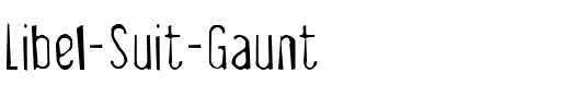Libel Suit Gaunt Regular.ttf