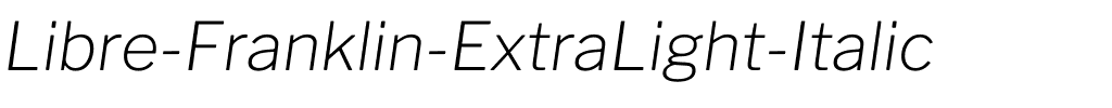 Libre Franklin ExtraLight Italic.ttf