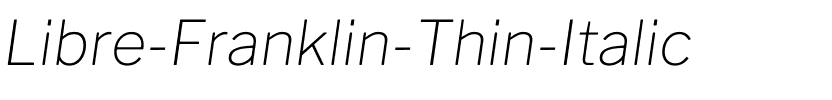 Libre Franklin Thin Italic.ttf