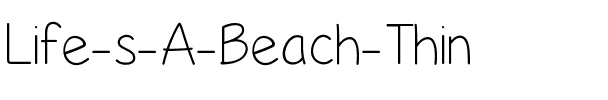 Life’s A Beach Thin Thin.ttf