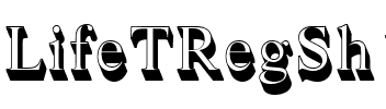 LifeTRegSh1 Regular.ttf