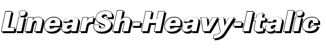 LinearSh-Heavy Italic.ttf