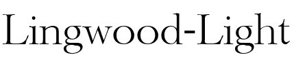 Lingwood-Light Regular.ttf